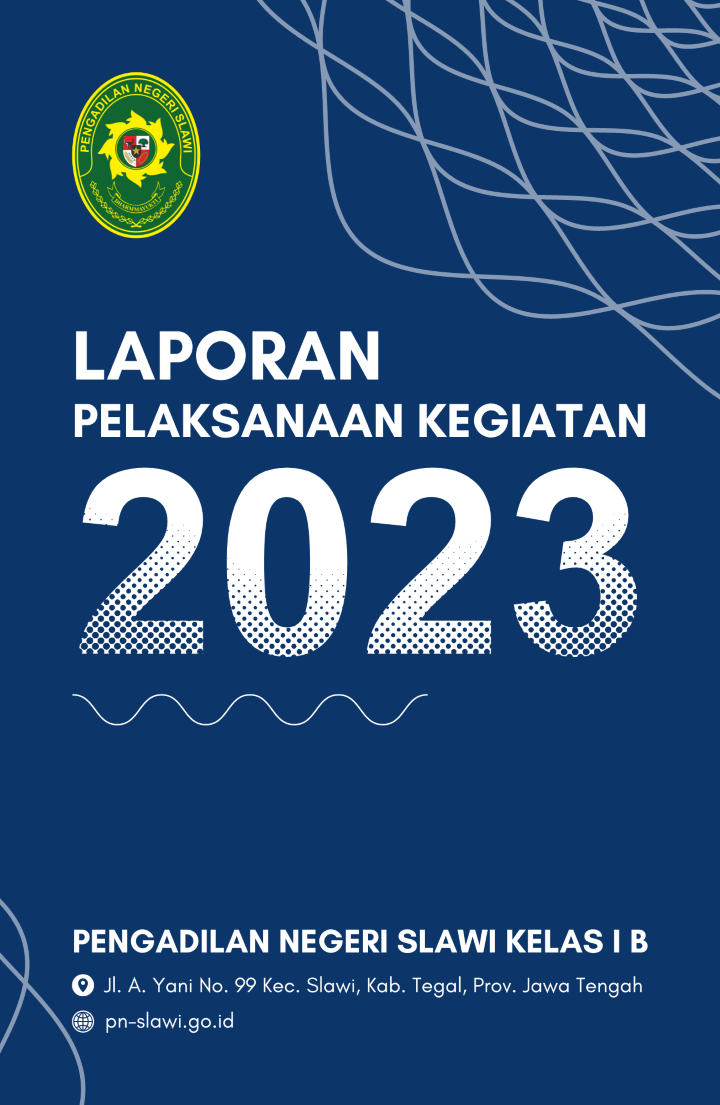 Laporan Tahunan Pengadilan Negeri Slawi Tahun 2023
